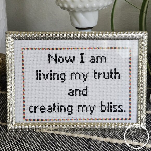 Now I am Living my Truth and Creating My ... - Snarky Hand-Crafted Cross Stitch - Picture 1 of 1